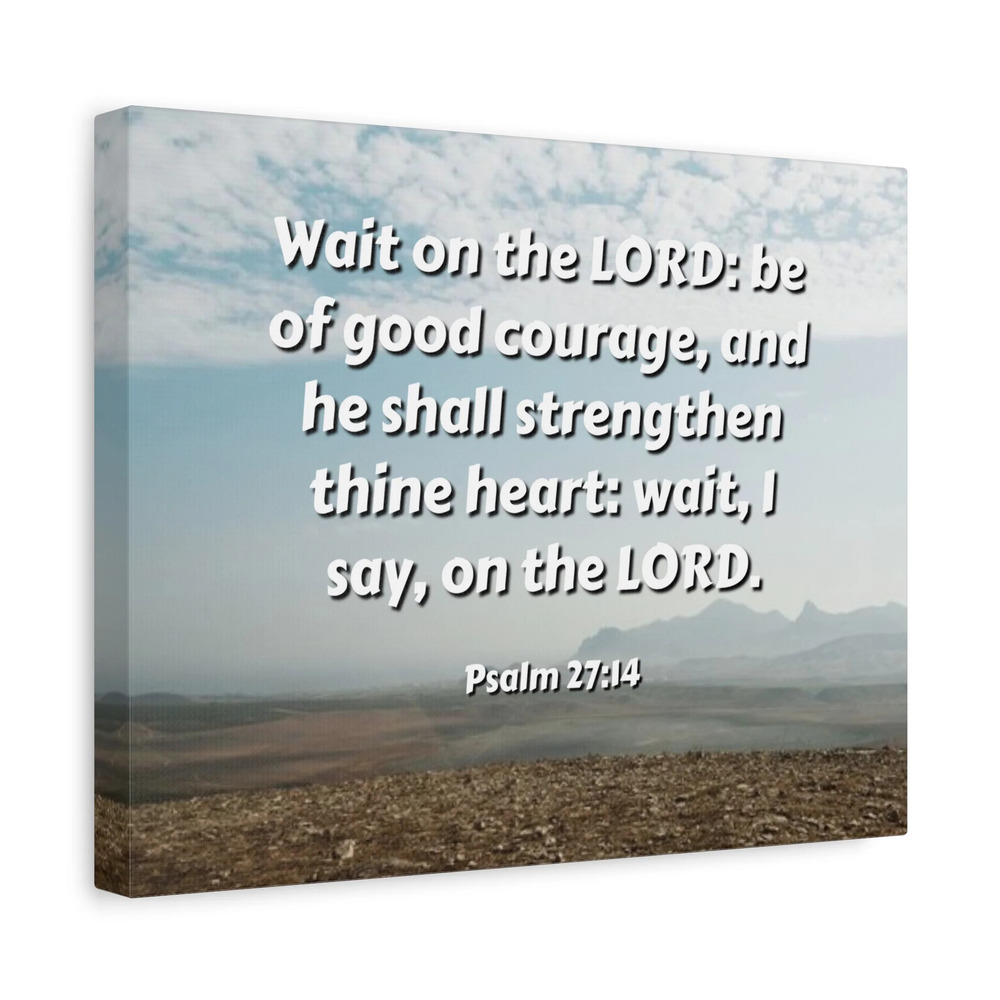 Scripture Canvas Strengthen Thine Heart Psalms 27:14 Christian Wall Art Bible
